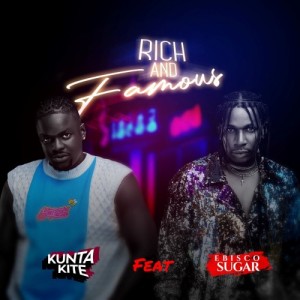 Rich and Famous (feat. Ebisco Sugar) - Single