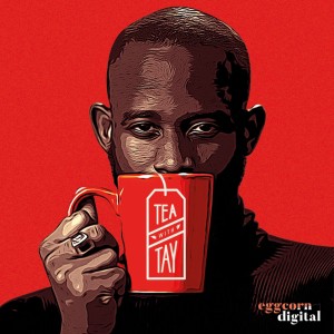 Tea With Tay Podcast